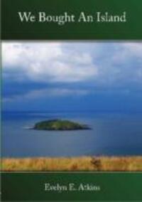 Cover: 9780955954146 | We Bought an Island | Evelyn E. Atkins | Taschenbuch | Englisch | 2010