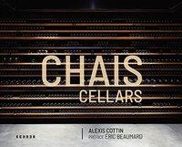 Cover: 9783868289541 | Chais/Cellars | Engl/frz | Alexis Cottin | Buch | 96 S. | Englisch