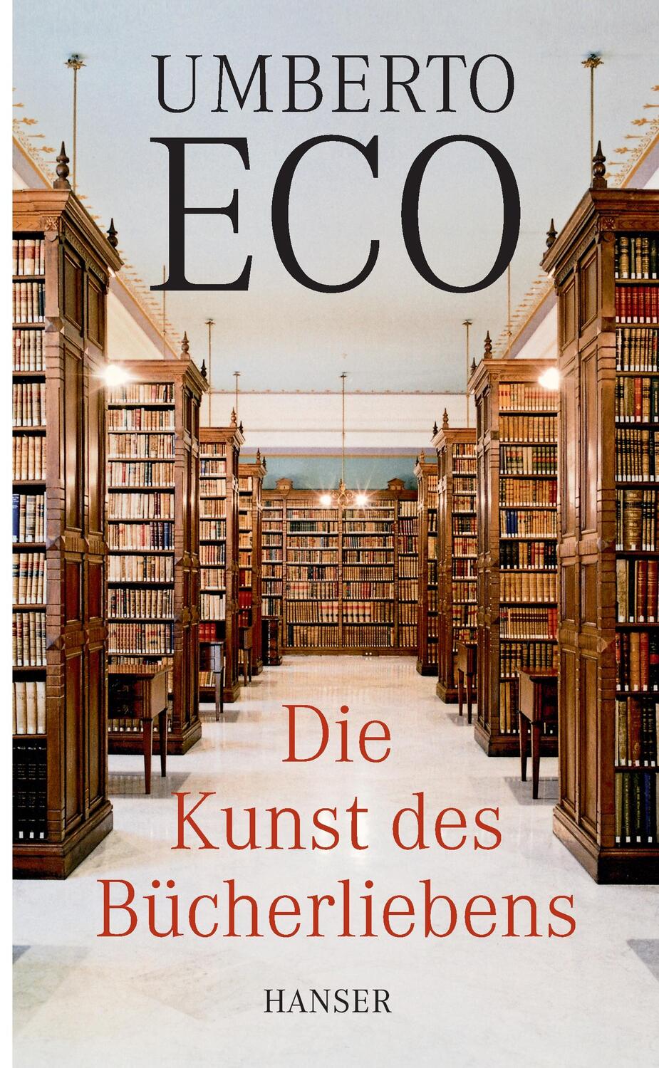 Cover: 9783446255524 | Die Kunst des Bücherliebens | Umberto Eco | Buch | 198 S. | Deutsch