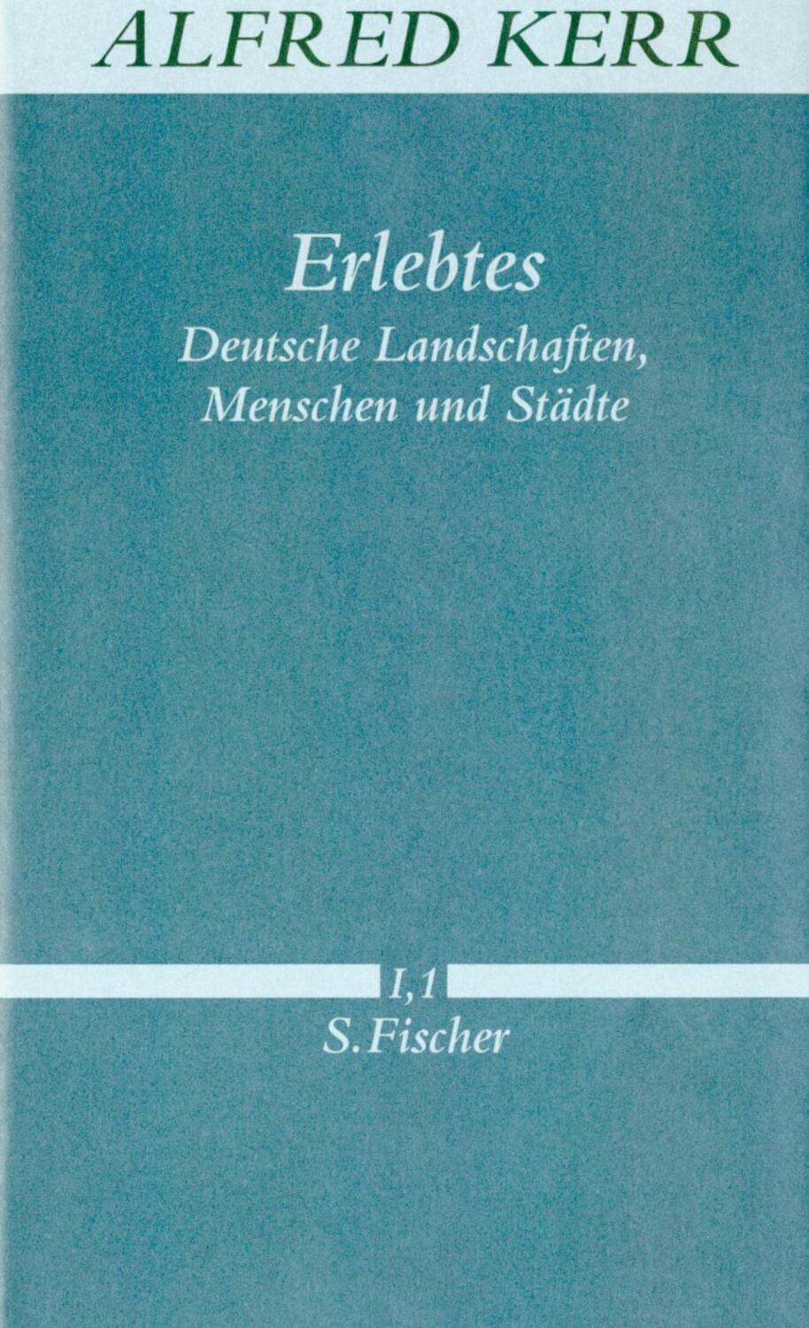 Cover: 9783100495044 | Erlebtes 1 | Alfred Kerr | Buch | 576 S. | Deutsch | 1998