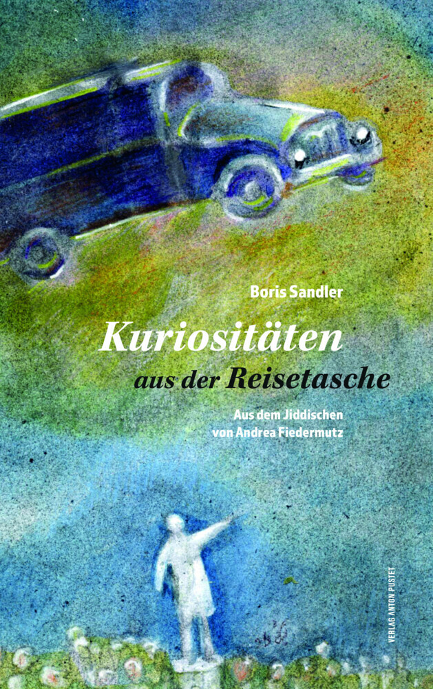 Cover: 9783702510527 | Kuriositäten aus der Reisetasche | Kurzgeschichten | Boris Sandler