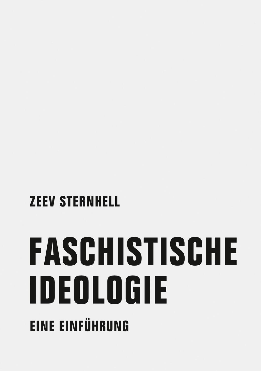Cover: 9783957323125 | Faschistische Ideologie | Eine Einführung | Zeev Sternhell | Buch
