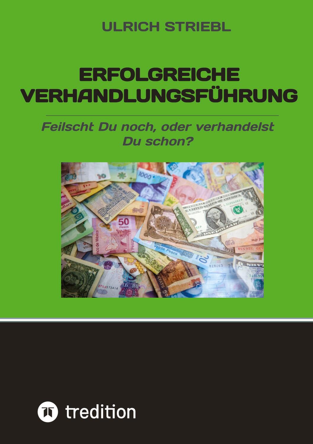 Cover: 9783347948013 | Erfolgreiche Verhandlungsführung | Ulrich Striebl | Taschenbuch | 2024