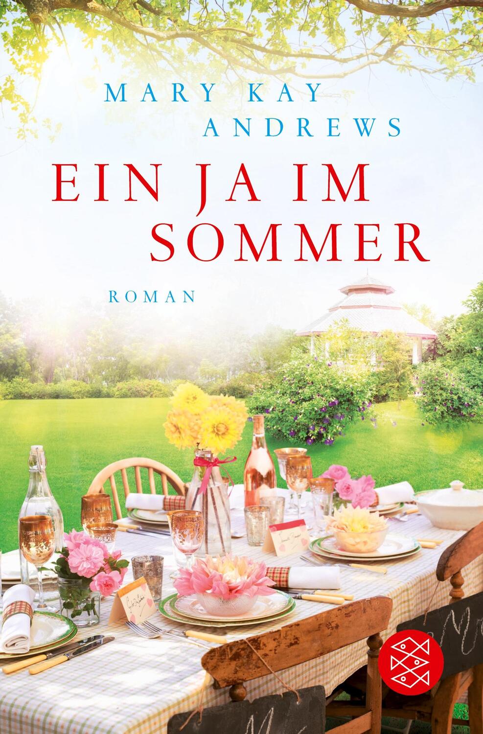 Cover: 9783596032334 | Ein Ja im Sommer | Roman | Mary Kay Andrews | Taschenbuch | Paperback