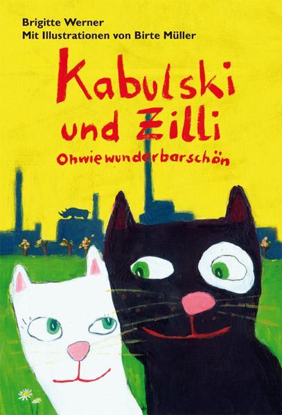 Cover: 9783772524875 | Kabulski und Zilli - Ohwiewunderbarschön | Brigitte Werner | Buch
