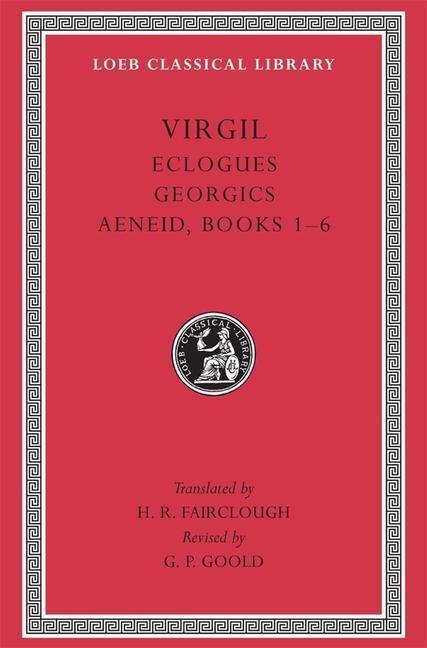 Cover: 9780674995833 | Eclogues. Georgics. Aeneid, Books 1-6 | Virgil | Buch | Gebunden