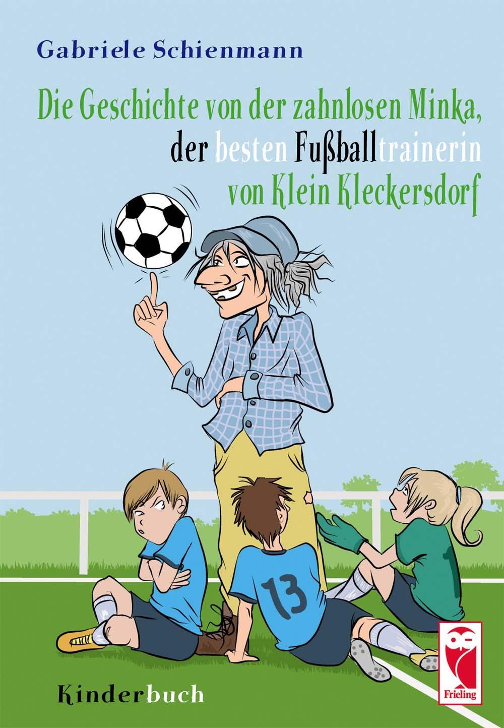 Cover: 9783828032439 | Die Geschichte von der zahnlosen Minka, der besten Fußballtrainerin...