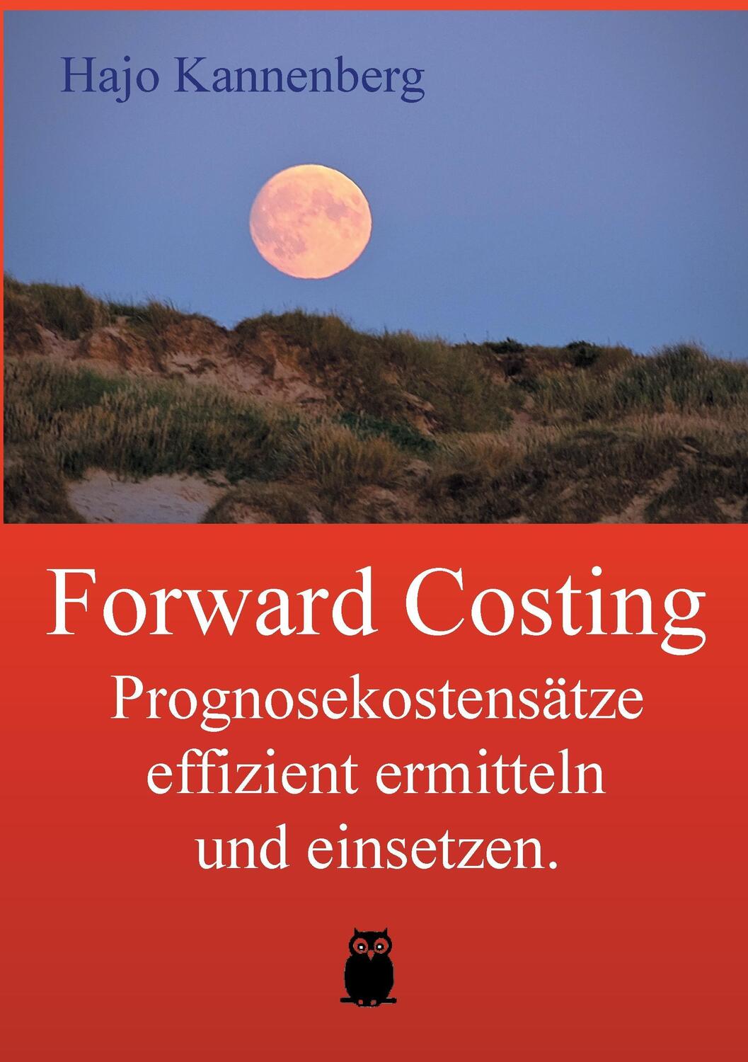 Cover: 9783844813913 | Forward Costing | Hajo Kannenberg | Taschenbuch | Paperback | 228 S.