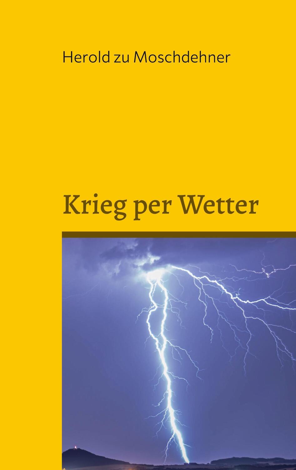 Cover: 9783755759300 | Krieg per Wetter | Beweise für militärische Wetterbeeinflussung. DE