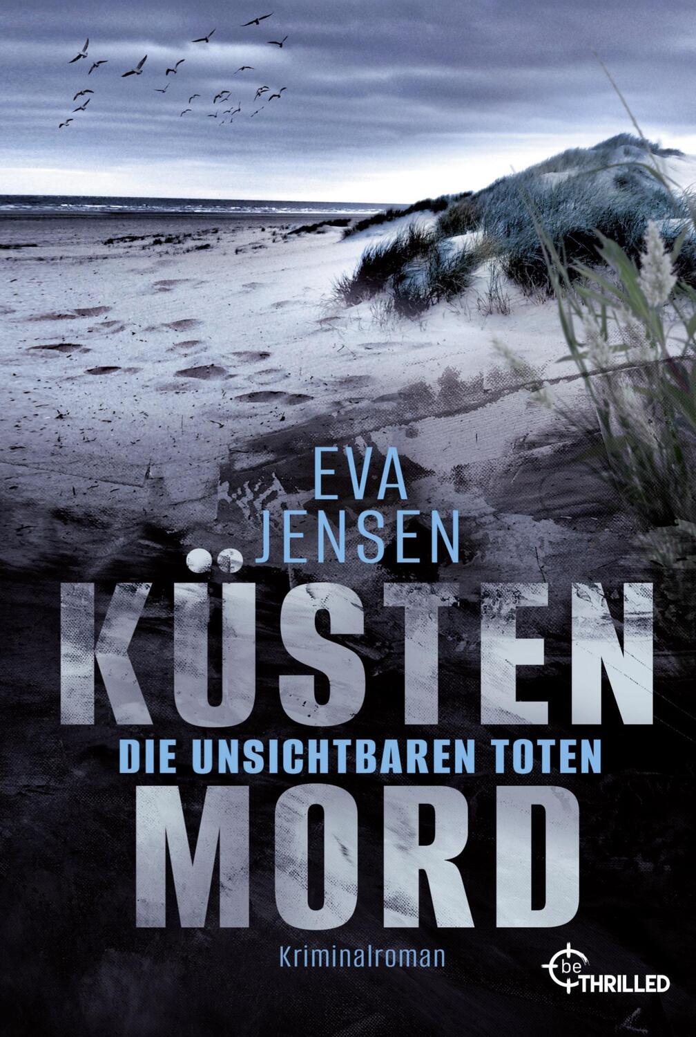 Cover: 9783741304286 | Küstenmord: Die unsichtbaren Toten | Kriminalroman | Eva Jensen | Buch