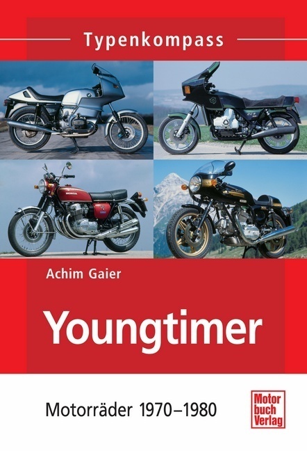 Cover: 9783613032439 | Youngtimer | Motorräder 1970-1980 | Achim Gaier | Taschenbuch | 2010