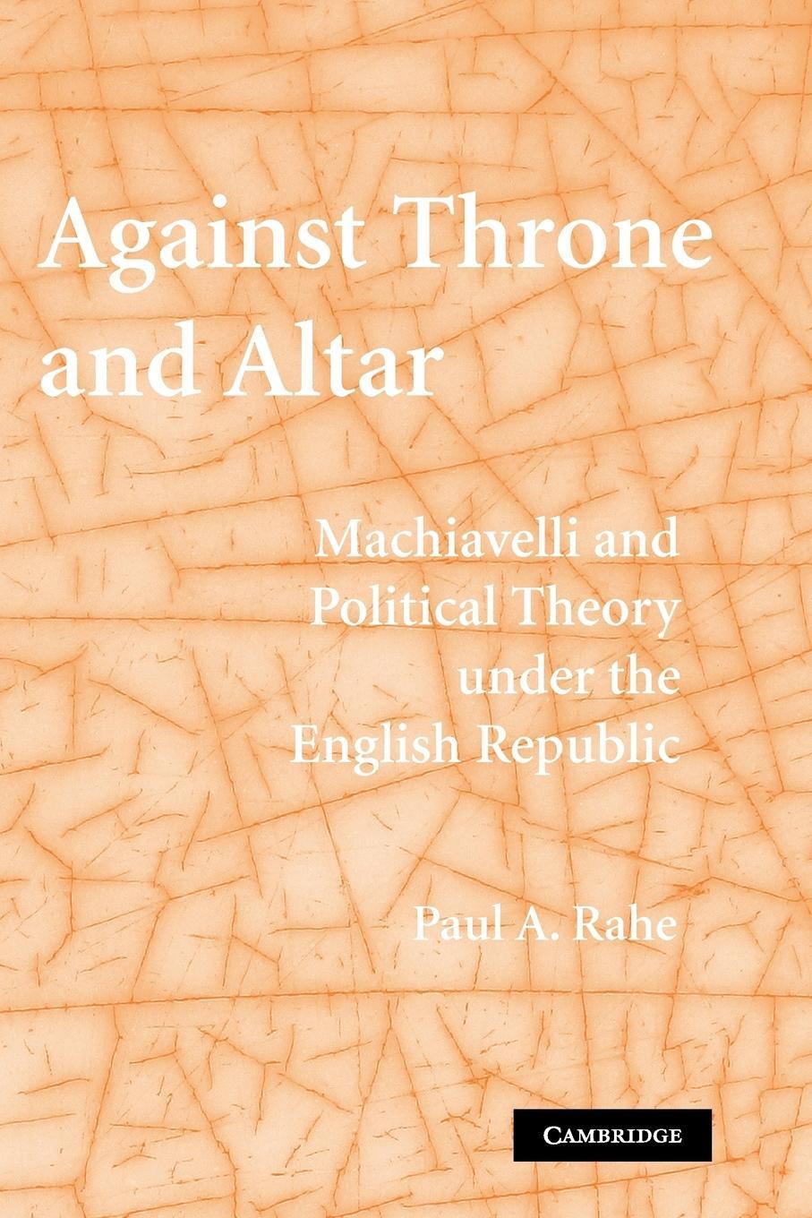Cover: 9780521123952 | Against Throne and Altar | Paul A. Rahe | Taschenbuch | Paperback