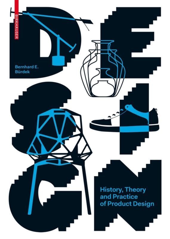 Cover: 9783035604030 | Design | History, Theory and Practice of Product Design | Bürdek