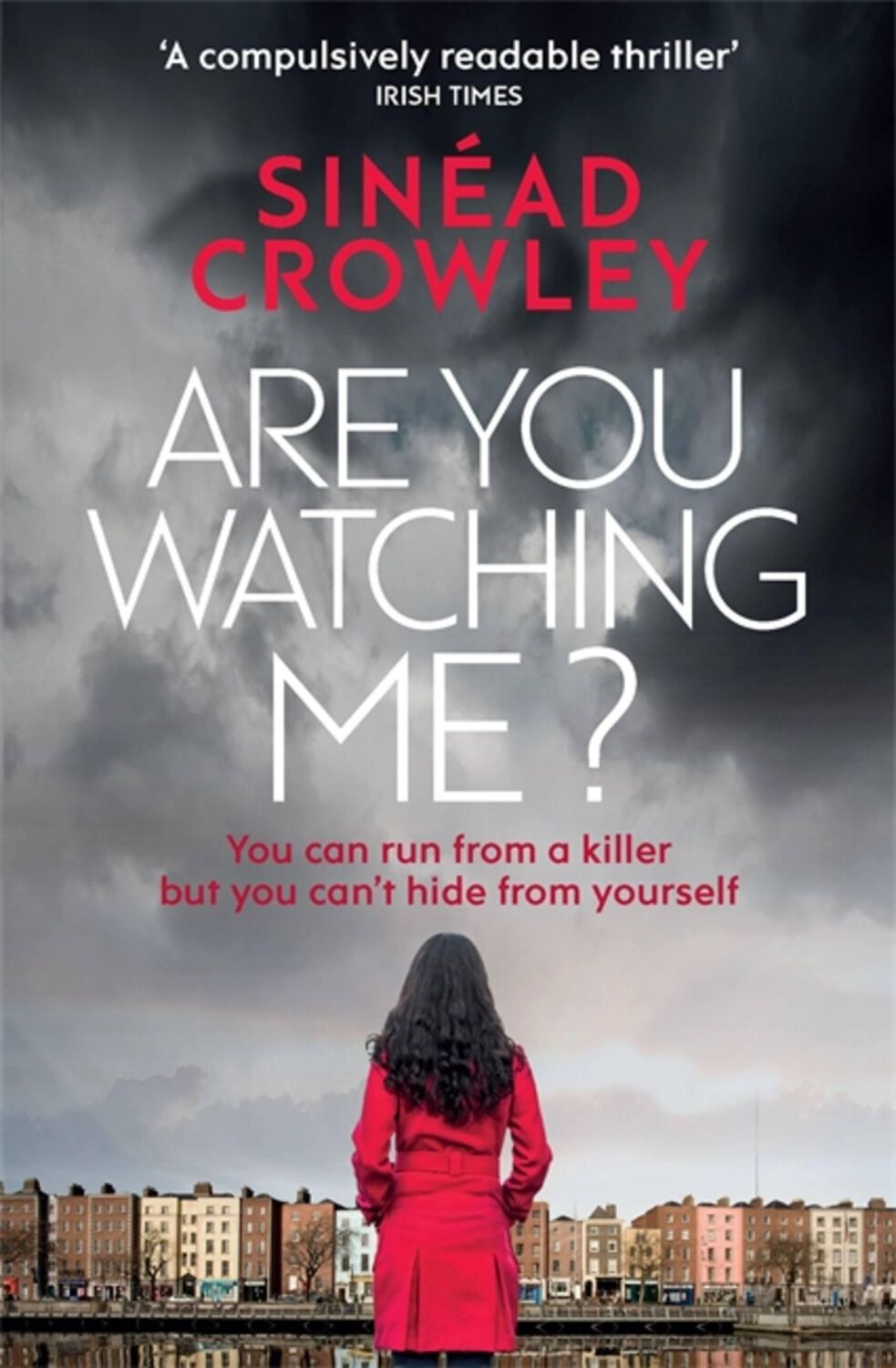 Cover: 9781784293420 | Are You Watching Me? | DS Claire Boyle 2 | Sinéad Crowley | Buch