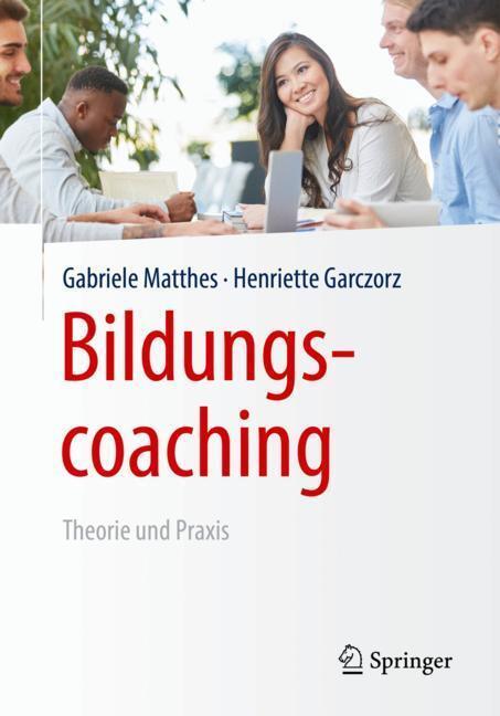 Cover: 9783658239176 | Bildungscoaching | Theorie und Praxis | Henriette Garczorz (u. a.)