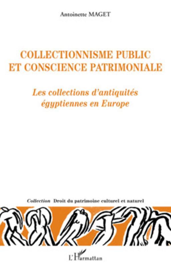 Cover: 9782296089709 | Collectionnisme public et conscience patrimoniale | Antoinette Maget