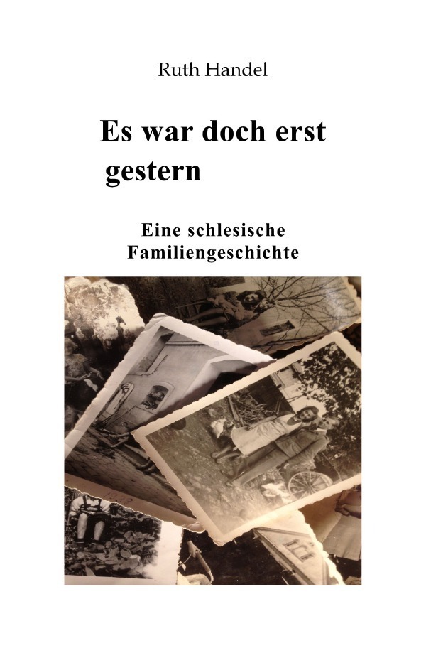 Cover: 9783756538171 | Es war doch erst gestern | Eine schlesische Familiengeschichte. DE