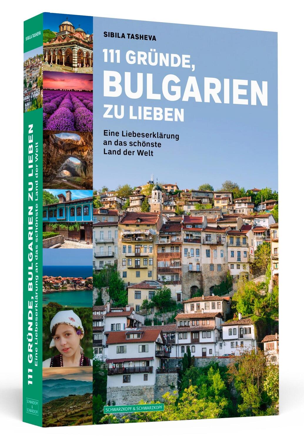 Cover: 9783862657902 | 111 Gründe, Bulgarien zu lieben | Sibila Tasheva | Taschenbuch | 2021