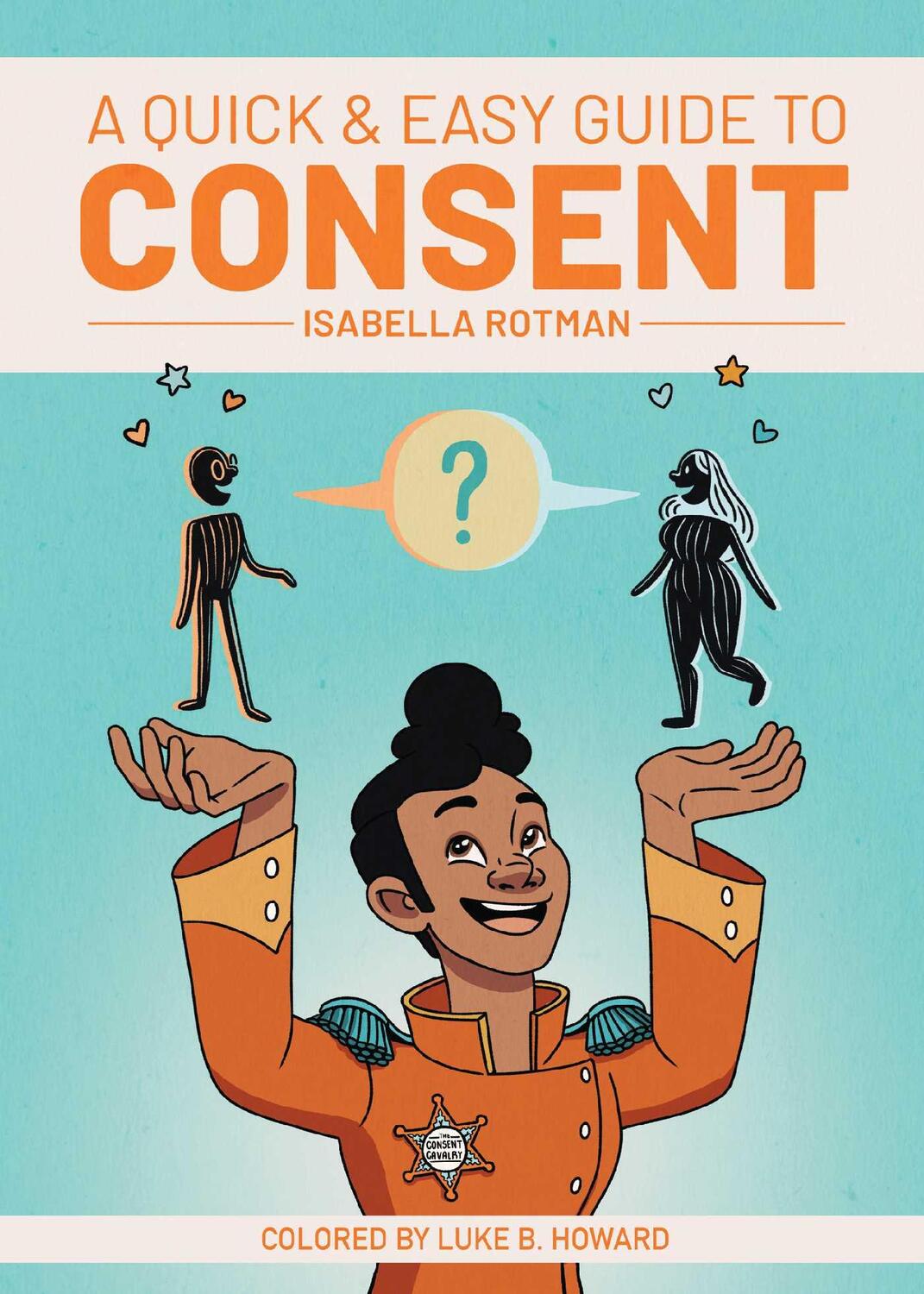 Cover: 9781620107942 | A Quick &amp; Easy Guide to Consent | Isabella Rotman | Taschenbuch | 2020