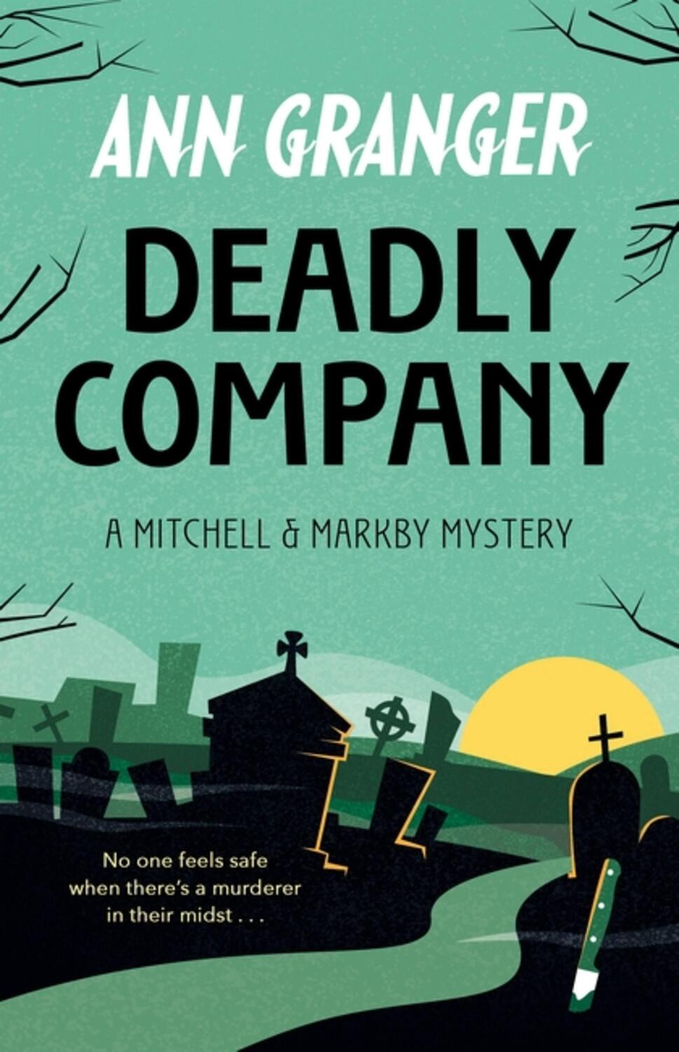 Cover: 9781472290113 | Deadly Company (Mitchell &amp; Markby 16) | Ann Granger | Taschenbuch