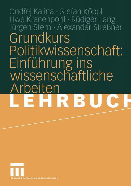 Cover: 9783531141626 | Grundkurs Politikwissenschaft: Einführung ins wissenschaftliche...