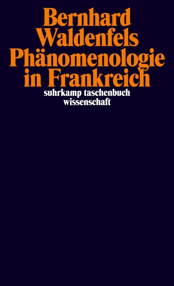 Cover: 9783518282441 | Phänomenologie in Frankreich | Bernhard Waldenfels | Taschenbuch
