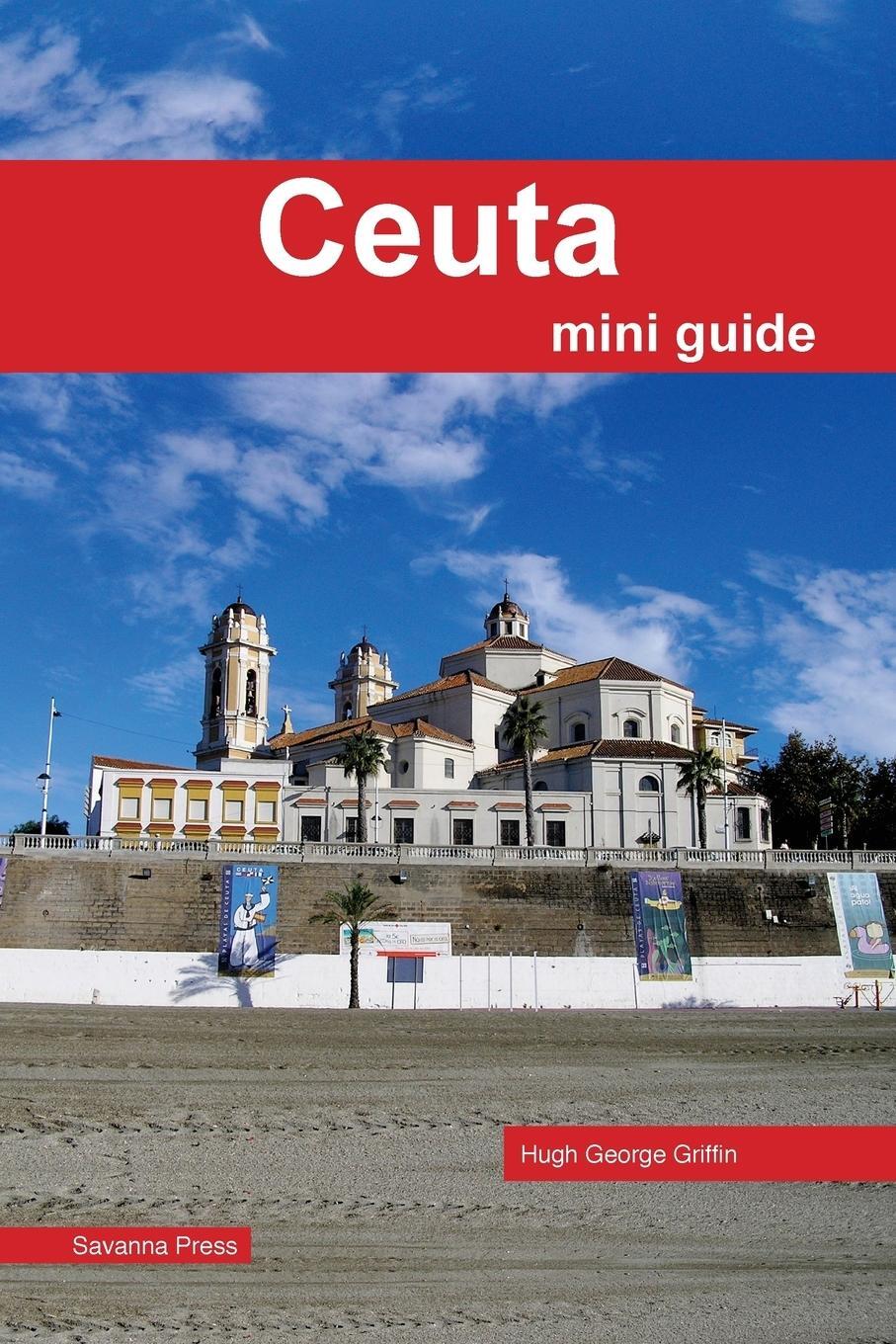 Cover: 9780954333539 | Ceuta Mini Guide | Hugh George Griffin | Taschenbuch | Paperback