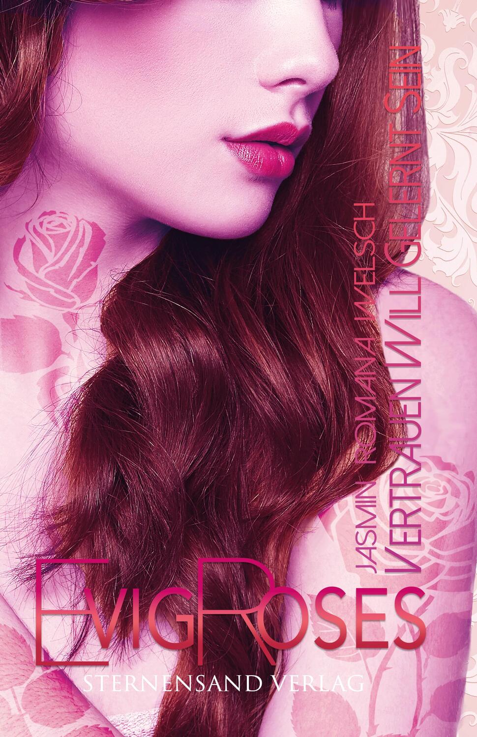 Cover: 9783038960355 | Evig Roses (Band 4): Vertrauen will gelernt sein | Welsch | Buch