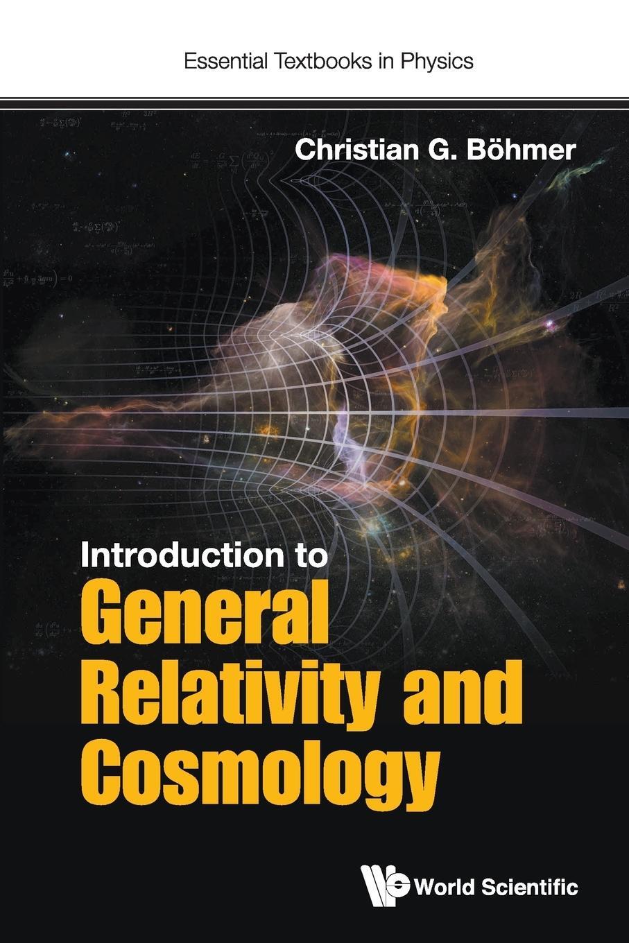 Cover: 9781786341181 | Introduction to General Relativity and Cosmology | Christian G Boehmer