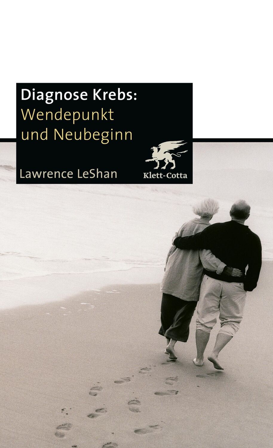 Cover: 9783608988314 | Diagnose Krebs. Wendepunkt und Neubeginn | Lawrence Leshan | Buch