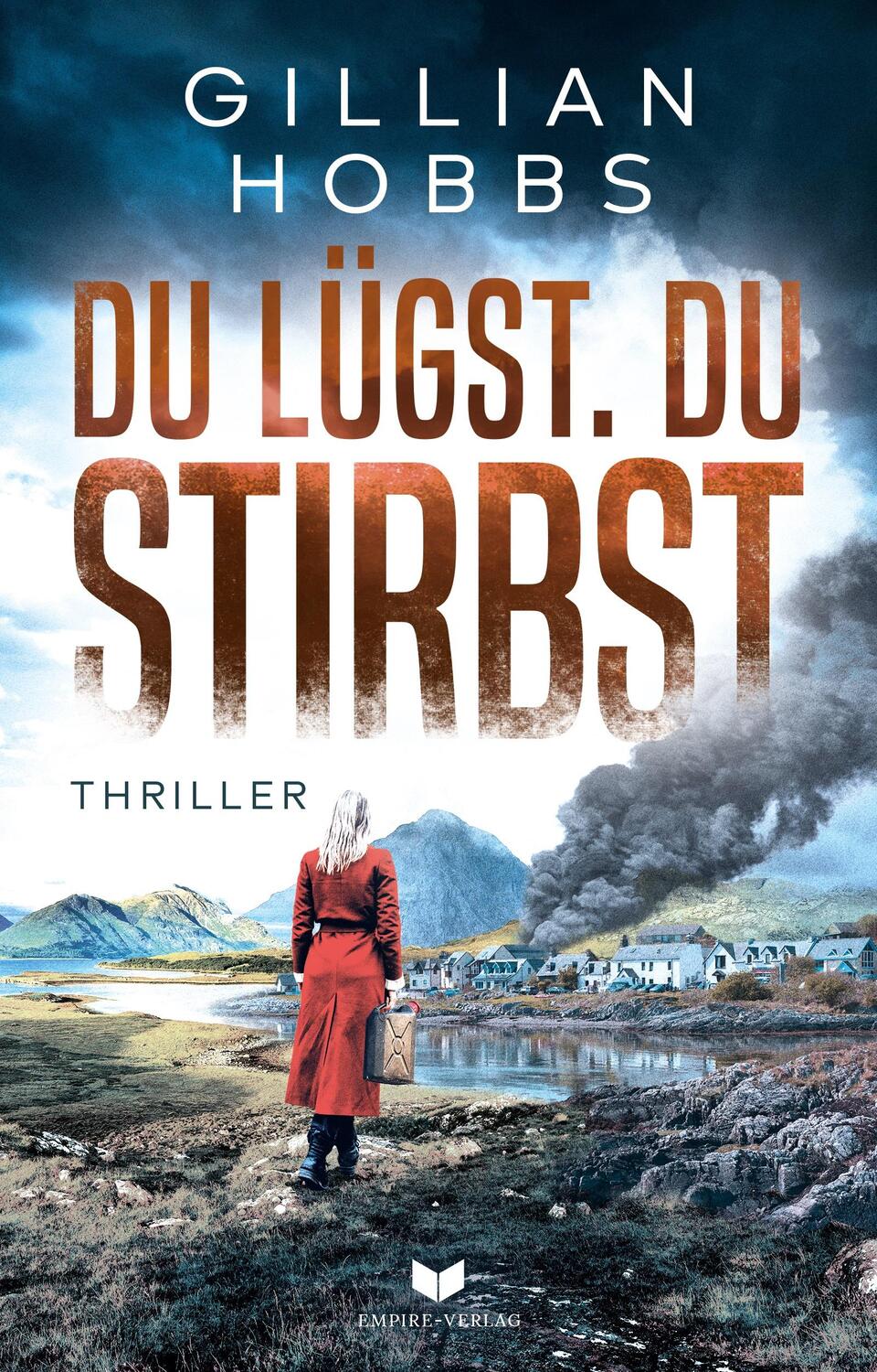 Cover: 9783985956463 | Du lügst. Du stirbst. | Gillian Hobbs | Taschenbuch | Deutsch | 2023
