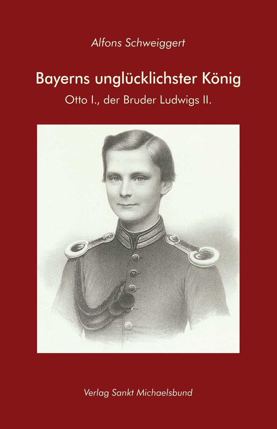 Cover: 9783943135664 | Bayerns unglücklichster König | Otto I., der Bruder Ludwigs II. | Buch