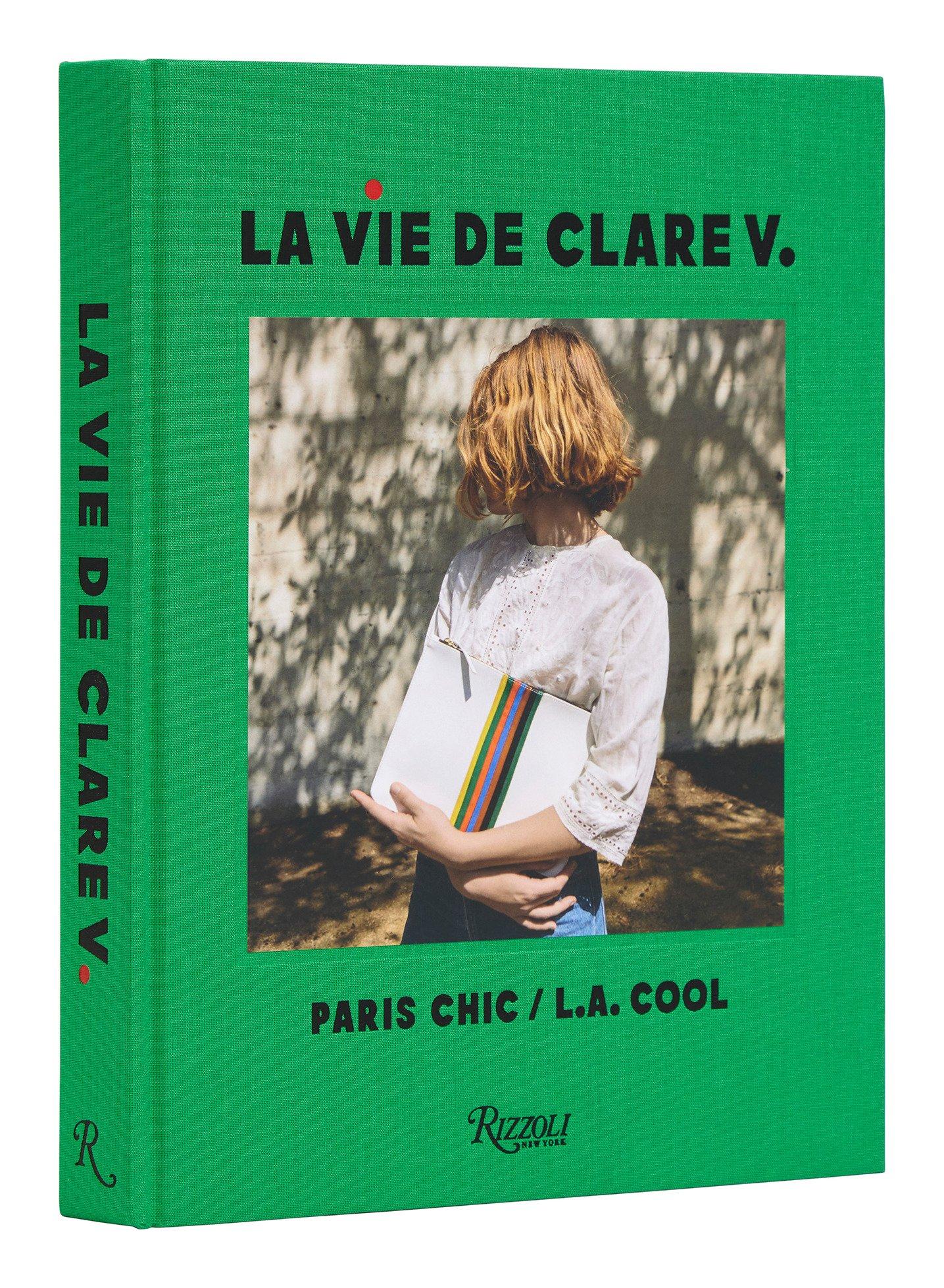 Cover: 9780847873197 | La Vie de Clare V. | Paris Chic/L.A. Cool | Clare Vivier | Buch | 2023