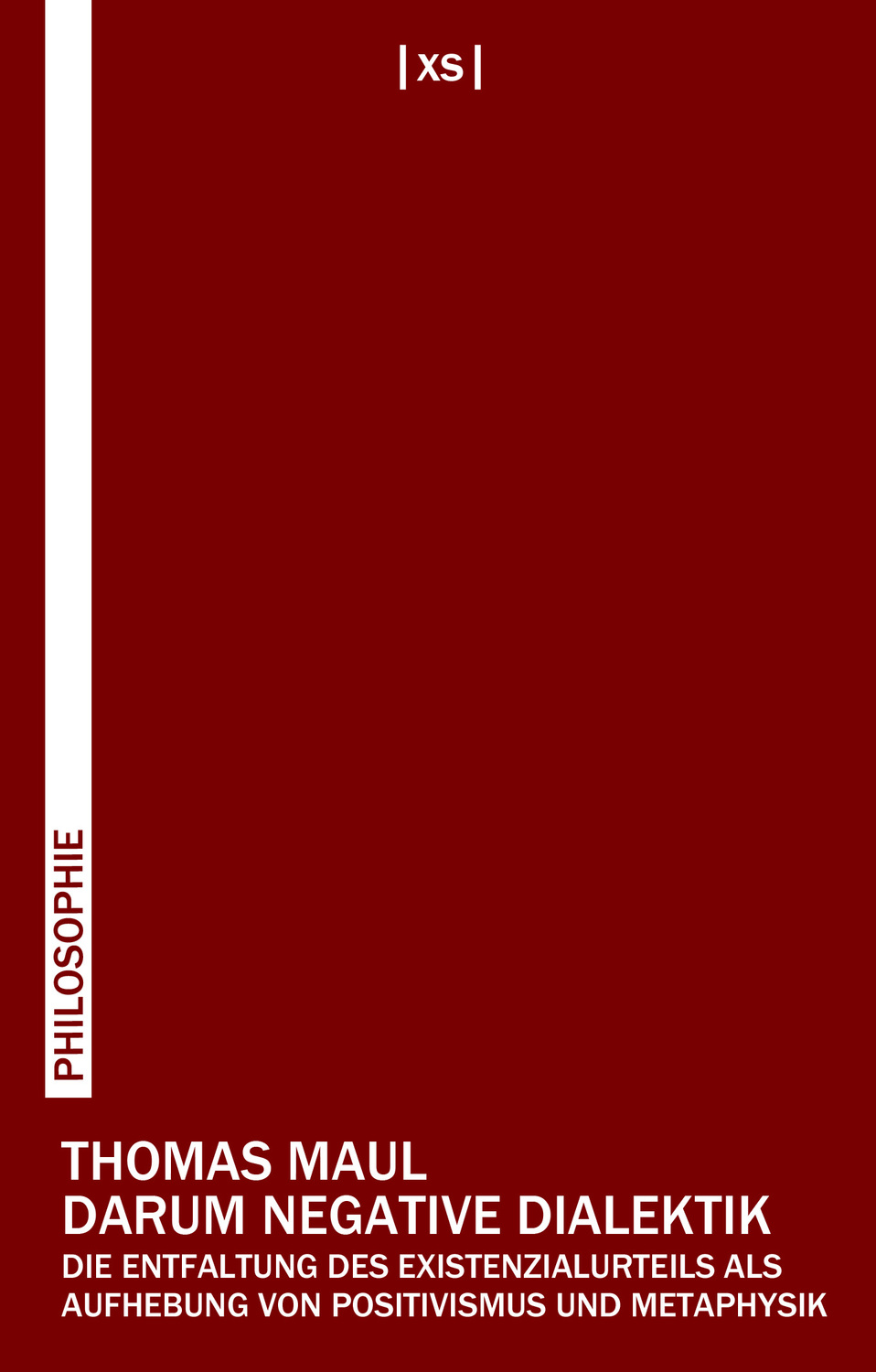 Cover: 9783944503059 | Darum negative Dialektik | Thomas Maul | Buch | 110 S. | Deutsch