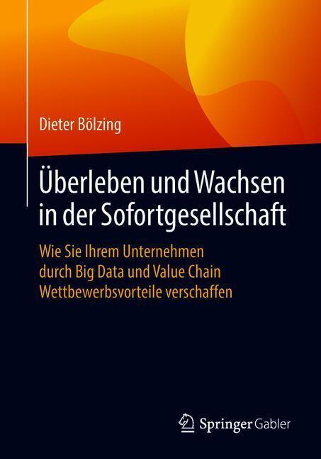 Cover: 9783658151102 | Überleben und Wachsen in der Sofortgesellschaft | Dieter Bölzing