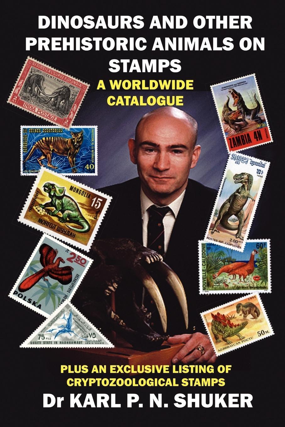 Cover: 9781905723348 | DINOSAURS AND OTHER PREHISTORIC ANIMALS ON STAMPS - A WORLDWIDE...