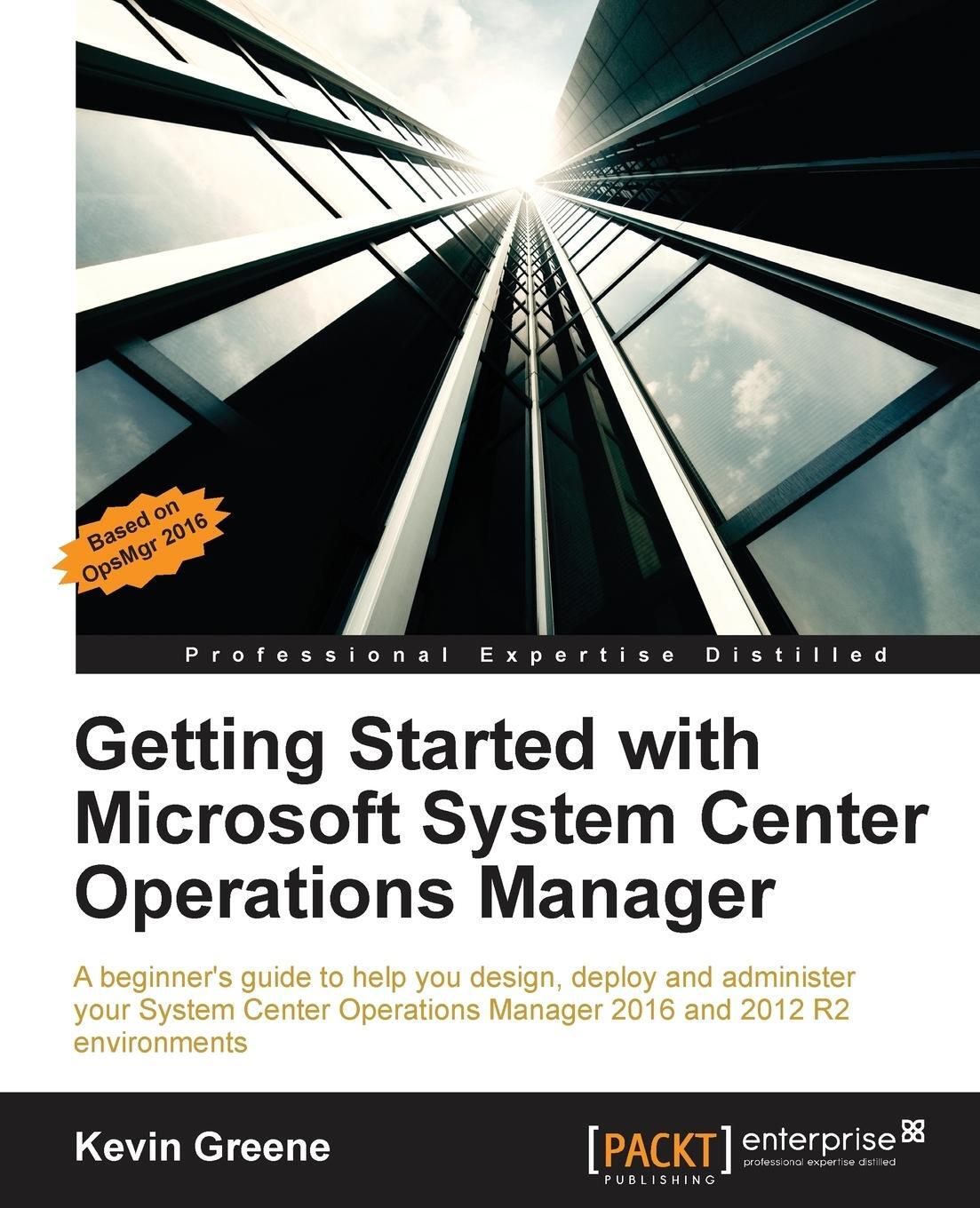 Cover: 9781785289743 | Getting Started with Microsoft System Center Operations Manager | Buch