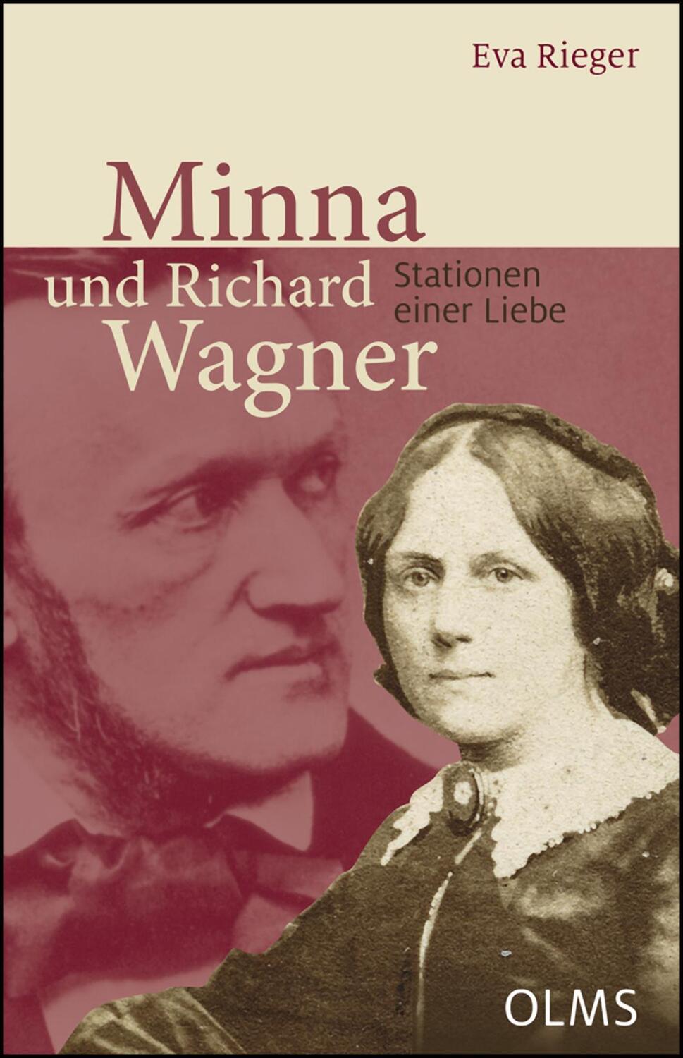 Cover: 9783487086118 | Minna und Richard Wagner | Stationen einer Liebe | Eva Rieger | Buch