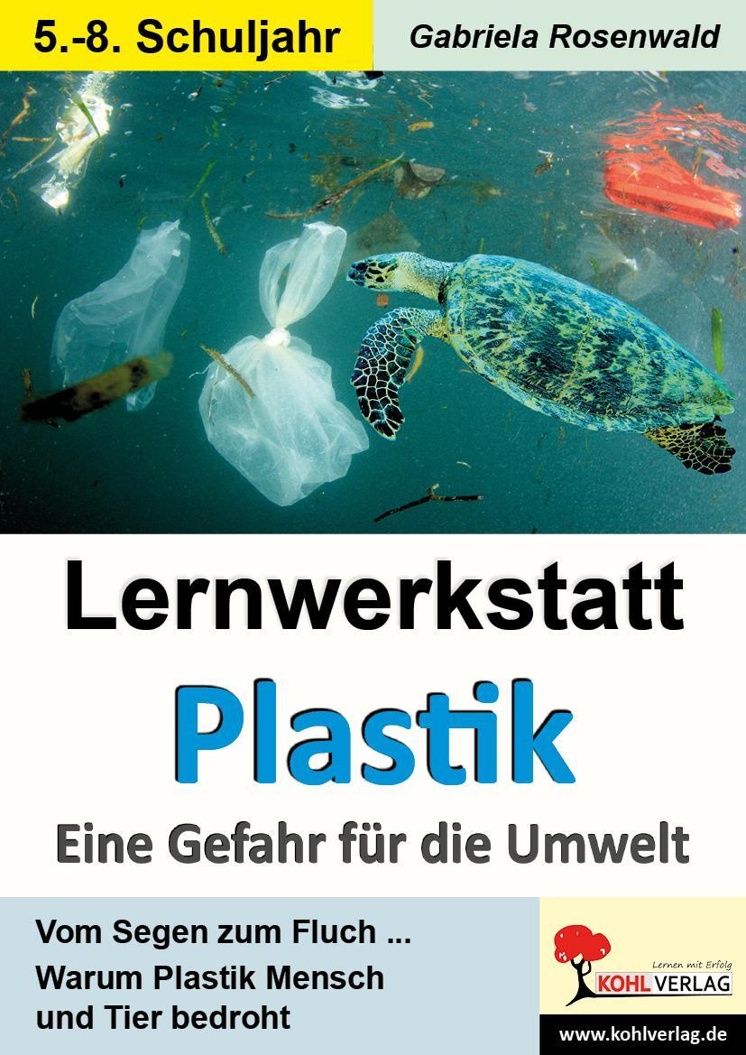 Cover: 9783985583393 | Lernwerkstatt Plastik - Eine Gefahr für die Umwelt | Rosenwald | Buch