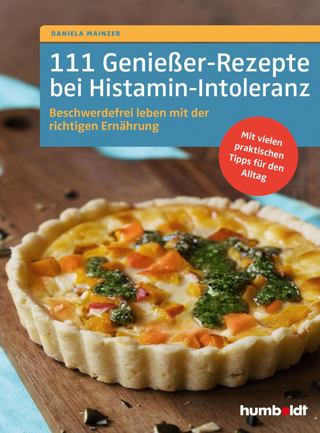 Cover: 9783842629165 | 111 Genießer-Rezepte bei Histamin-Intoleranz | Daniela Mainzer | Buch
