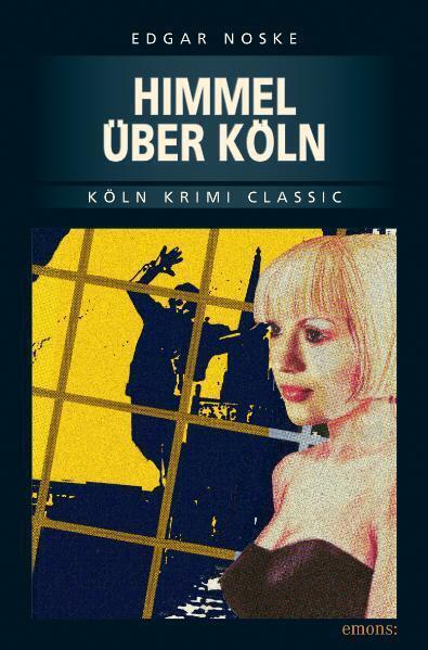 Cover: 9783897055667 | Himmel über Köln | Edgar Noske | Taschenbuch | 2008 | Emons Verlag