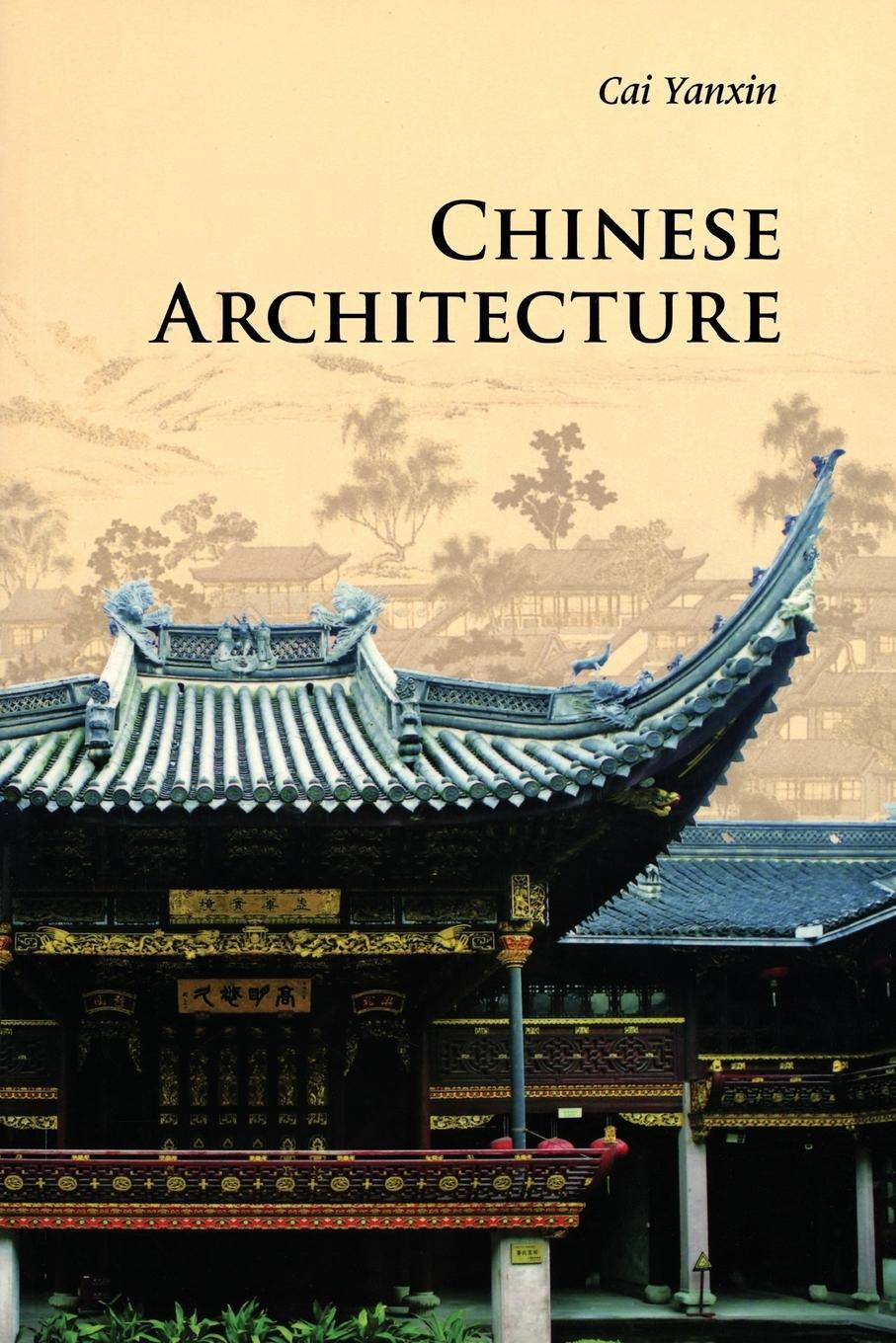 Cover: 9780521186445 | Chinese Architecture | Yanxin Cai | Taschenbuch | Paperback | Englisch