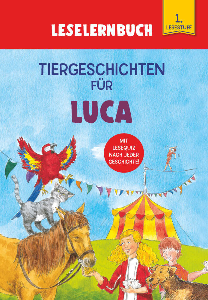 Cover: 9783849938499 | Tiergeschichten für Luca - Leselernbuch 1. Lesestufe | Kessel | Buch