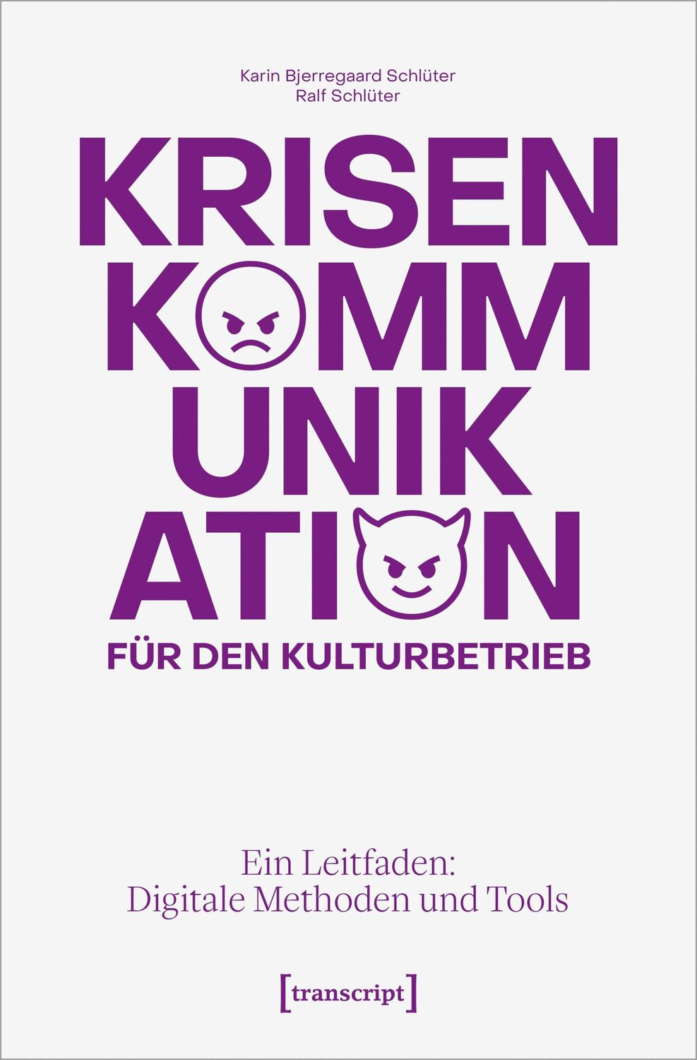 Cover: 9783837674538 | Krisenkommunikation für den Kulturbetrieb | Schlüter (u. a.) | Buch