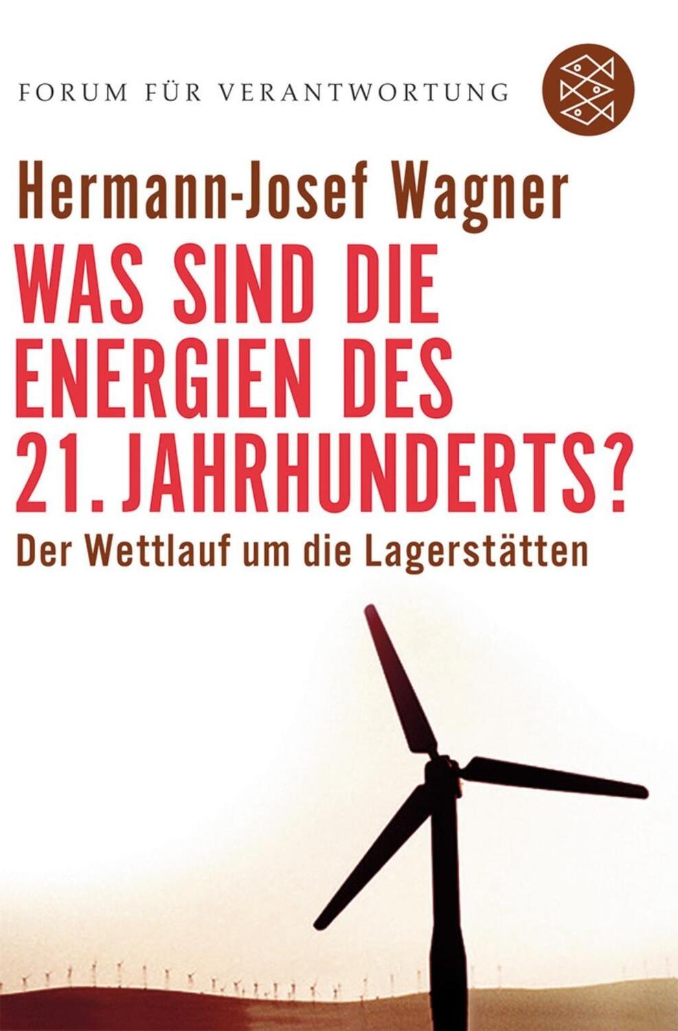 Cover: 9783596172740 | Was sind die Energien des 21.Jahrhunderts? | Hermann-Josef Wagner