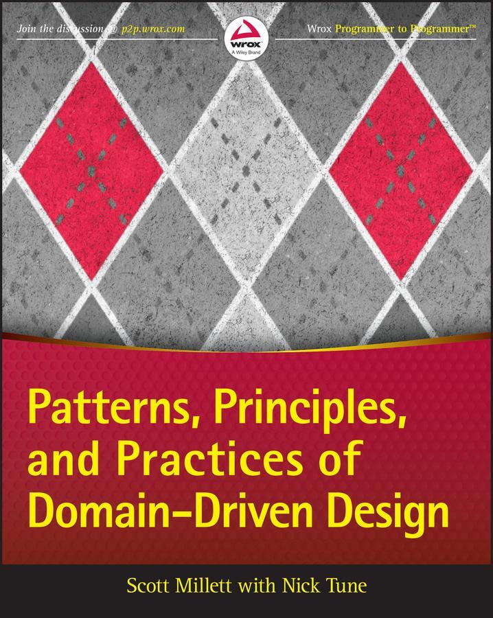 Cover: 9781118714706 | Patterns, Principles, and Practices of Domain-Driven Design | Buch