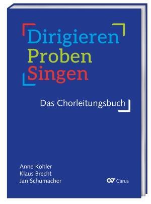 Cover: 9790007313944 | Dirigieren - Proben - Singen. Das Chorleitungsbuch | Hauptband | Buch