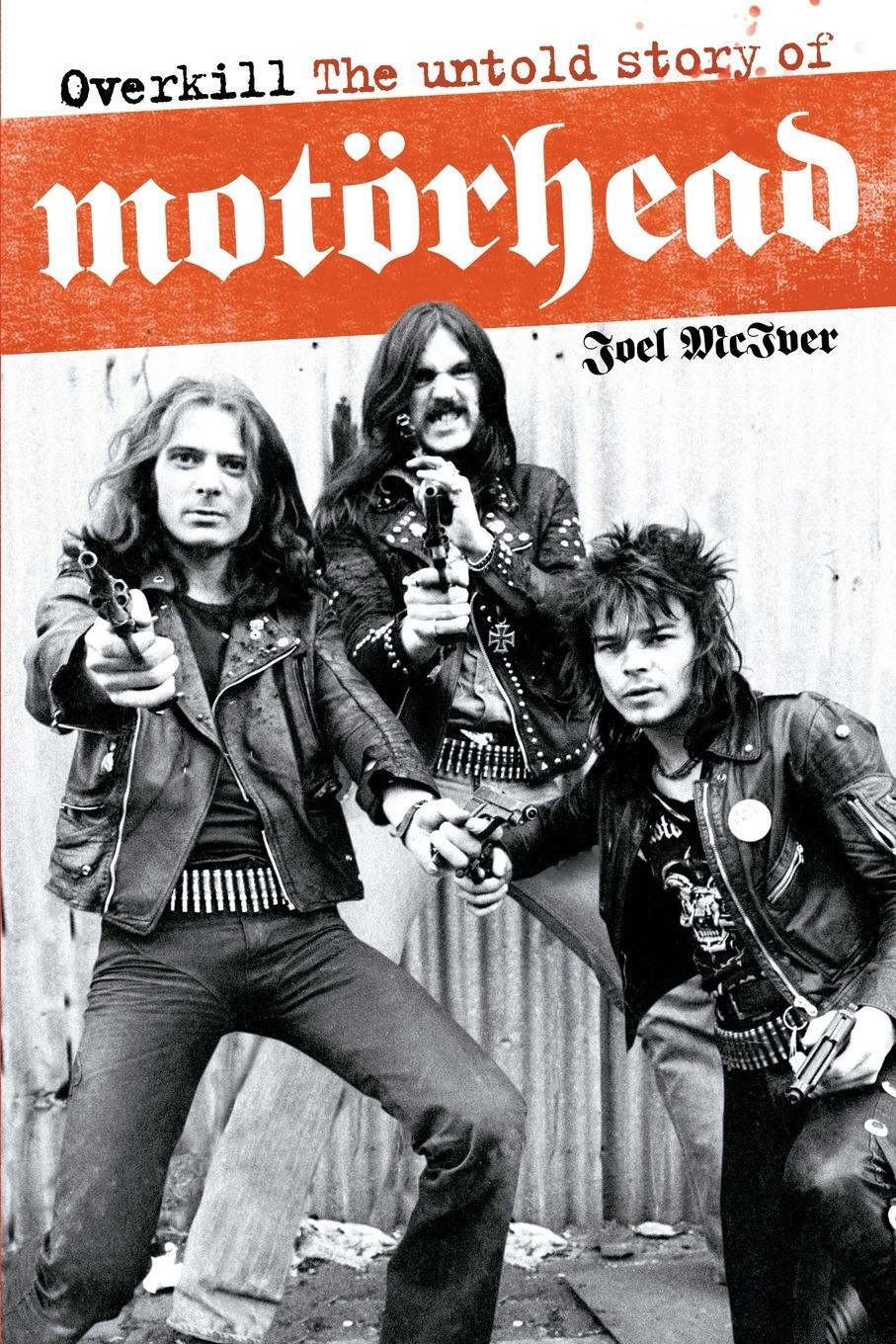Cover: 9781849386197 | Overkill | The Untold Story of Motorhead | Joel Mciver | Taschenbuch