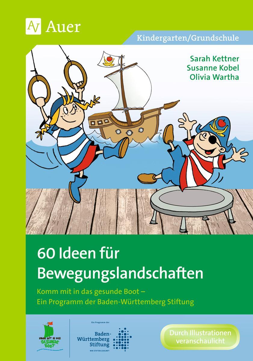 Cover: 9783403073314 | 60 Ideen für Bewegungslandschaften | Sarah Kettner (u. a.) | Buch