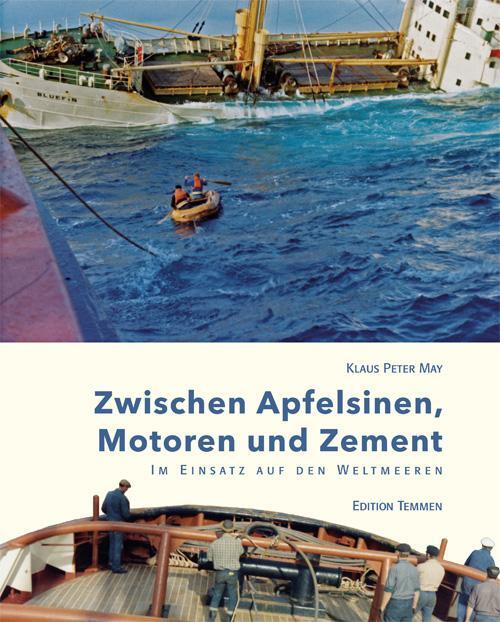 Cover: 9783837840377 | Zwischen Apfelsinen, Motoren und Zement | Klaus Peter May | Buch